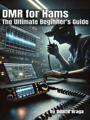 cover image of DMR for Hams the Ultimate Beginner's Guide